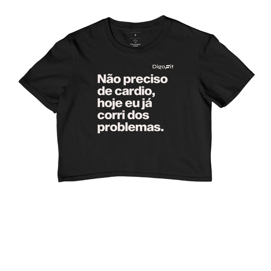CROPPED ACADEMIA HOJE EU CORRI DOS PROBLEMAS