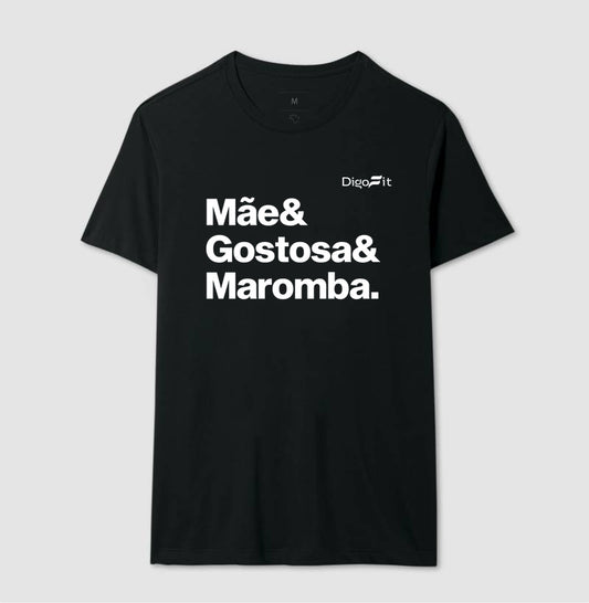 CAMISETA ACADEMIA MÃE GOSTOSA E MAROMBA