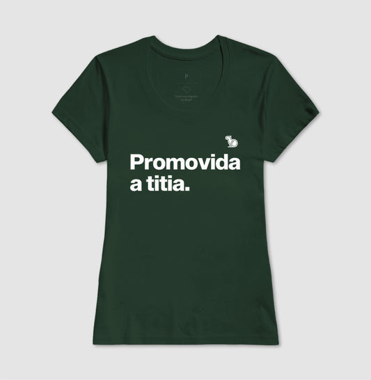 CAMISETA PROMOVIDA A TITIA