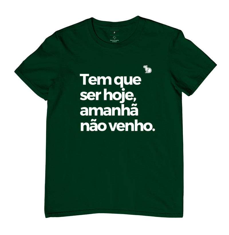 CAMISETA CARNAVAL AMANHÃ NÃO VENHO