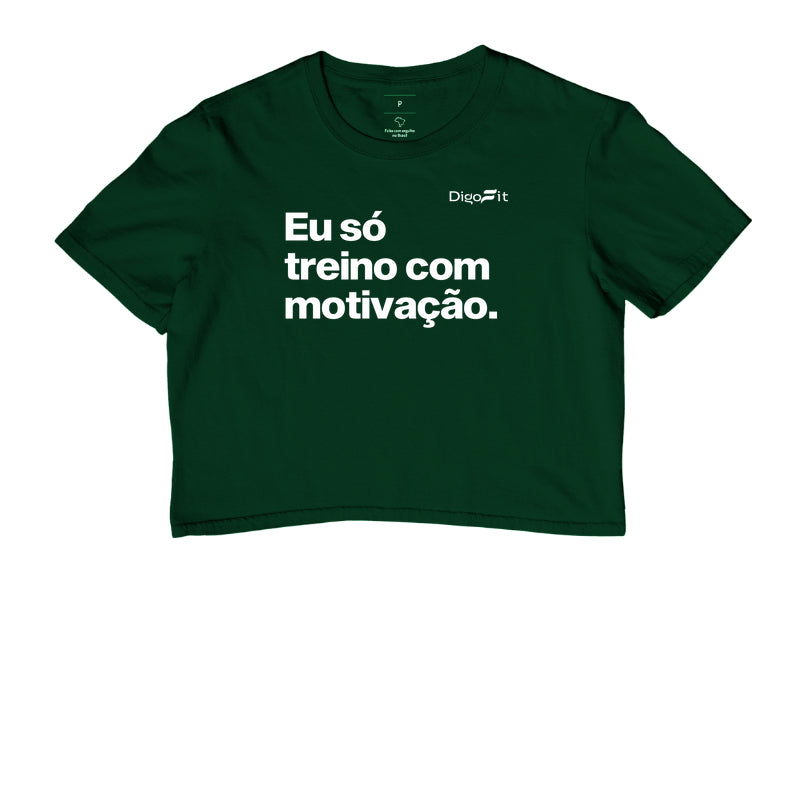 CROPPED ACADEMIA EU SÓ TREINO COM MOTIVAÇÃO
