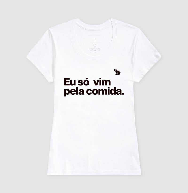 CAMISETA CASAL SÓ VIM PELA COMIDA