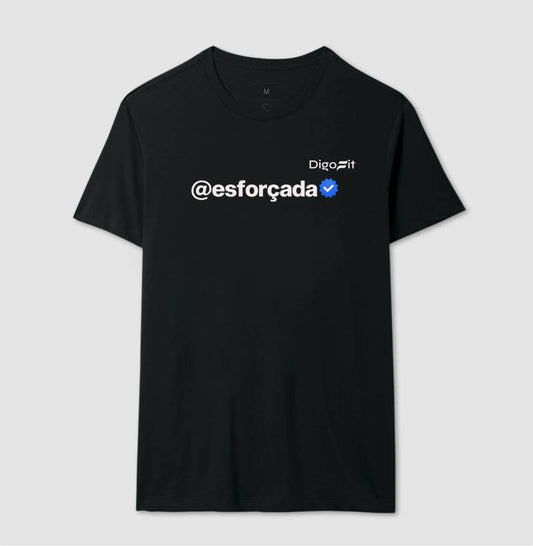 CAMISETA ACADEMIA VERIFICADA COMO ESFORÇADA