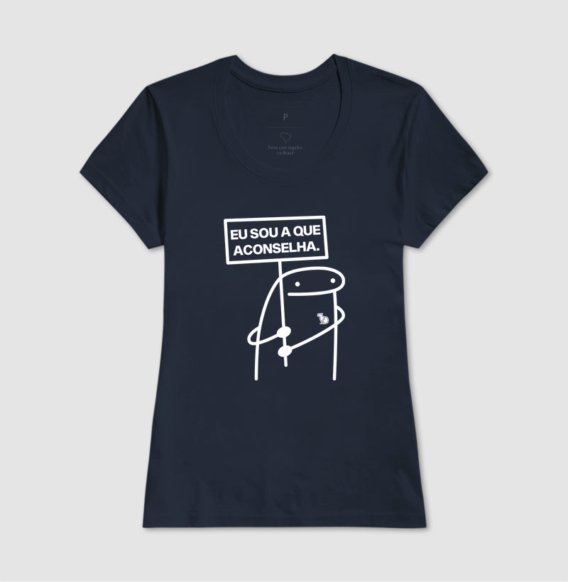 CAMISETA CARNAVAL EU SOU A QUE ACONSELHA