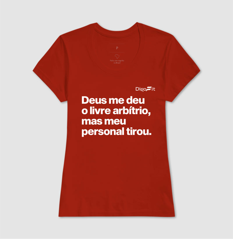 CAMISETA ACADEMIA MEU PERSONAL TIROU MEU LIVRE ARBÍTRIO