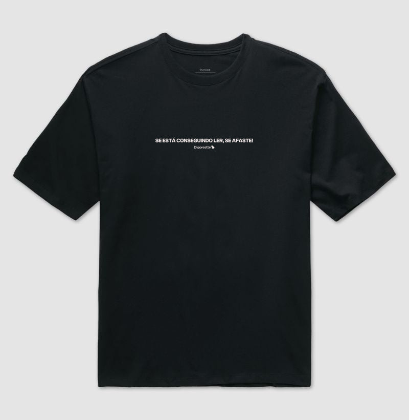 OVERSIZED VOCÊ ESTÁ MUITO PERTO