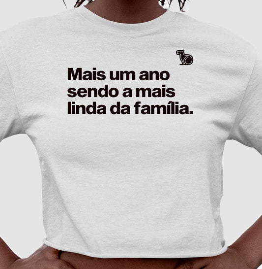 CAMISETA / CROPPED ANO NOVO MAIS UM ANO SENDO A MAIS LINDA