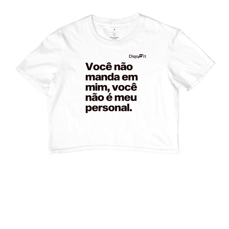 CROPPED ACADEMIA VOCÊ NÃO É MEU PERSONAL