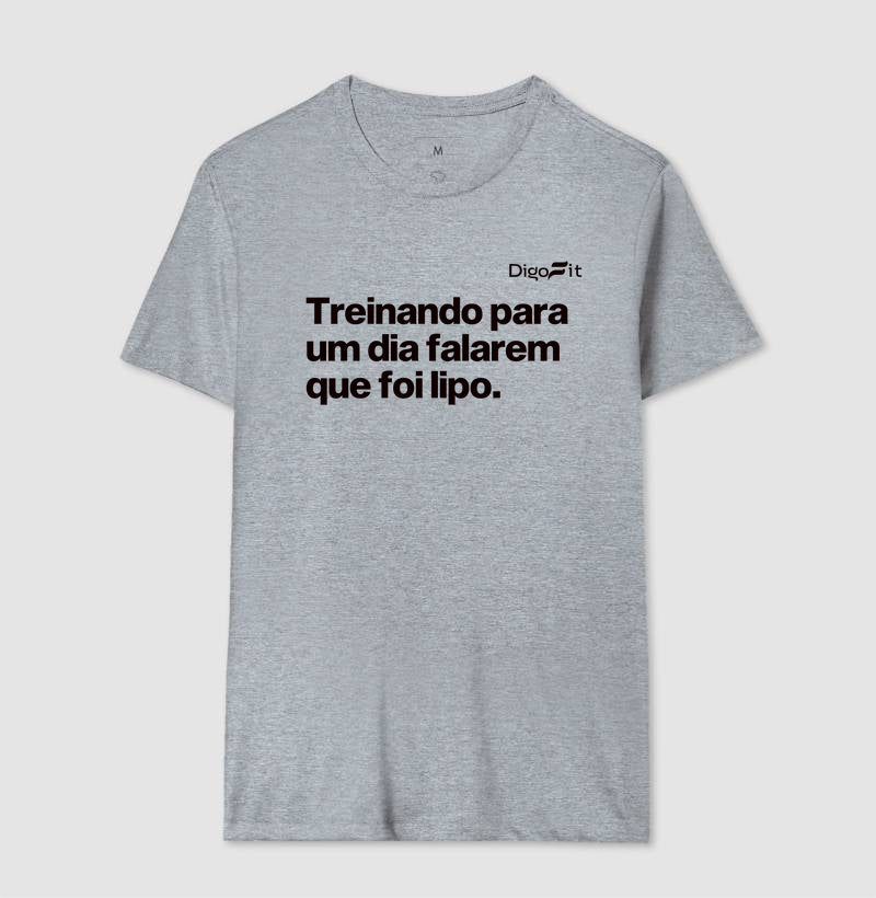 CAMISETA ACADEMIA TREINANDO PARA DIZEREM QUE FOI LIPO