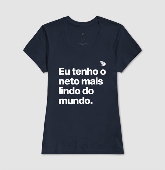 CAMISETA EU TENHO O NETO MAIS LINDO