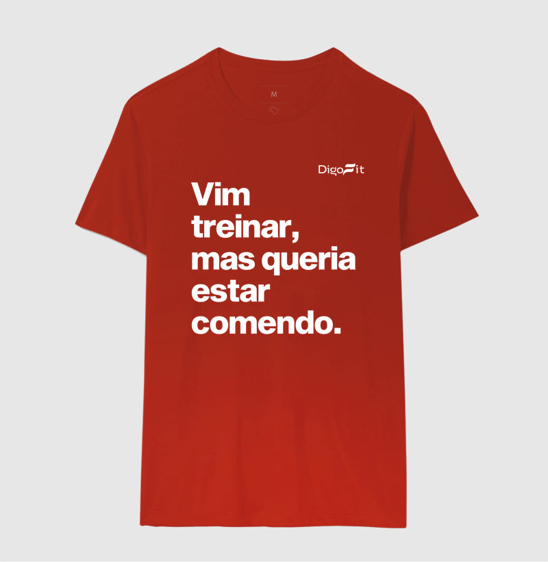 CAMISETA ACADEMIA VIM TREINAR MAS QUERIA ESTAR COMENDO