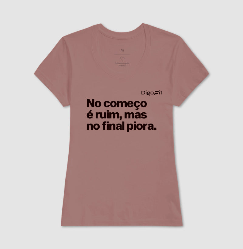 CAMISETA ACADEMIA NO COMEÇO É RUIM MAS NO FINAL PIORA