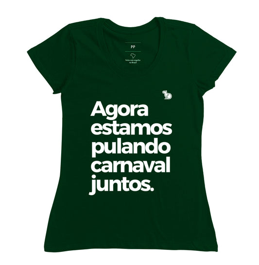 CAMISETA AGORA ESTAMOS PULANDO CARNAVAL JUNTOS