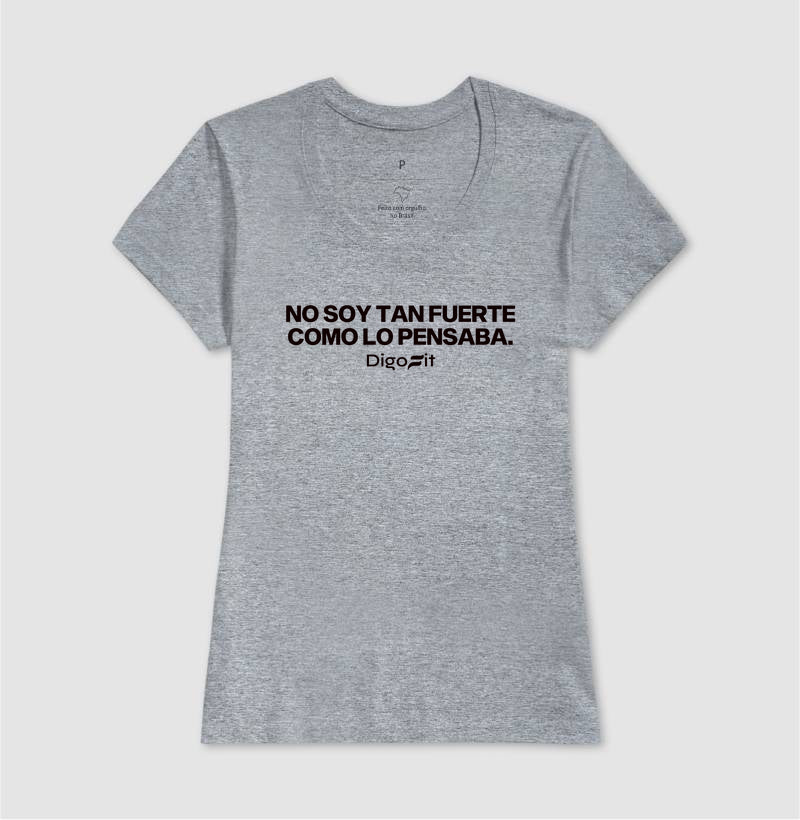 CAMISETA ACADEMIA NO SOY TAN FUERTE COMO LO PENSABA