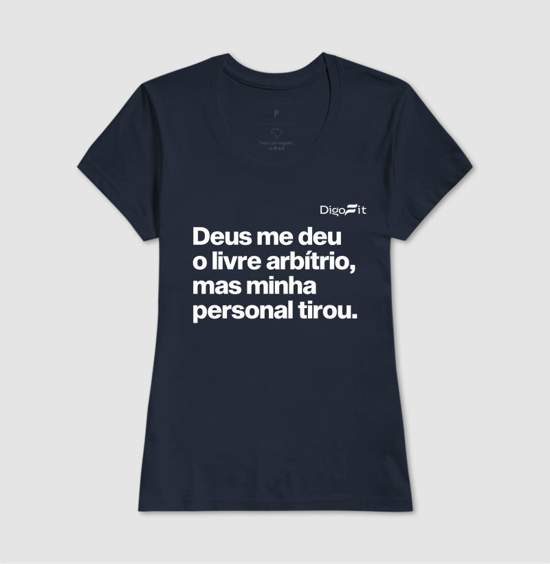 CAMISETA ACADEMIA MINHA PERSONAL TIROU MEU LIVRE ARBÍTRIO
