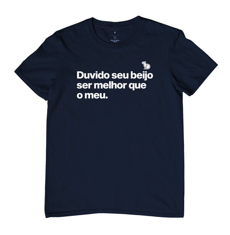 CAMISETA CARNAVAL DUVIDO SEU BEIJO SER MELHOR