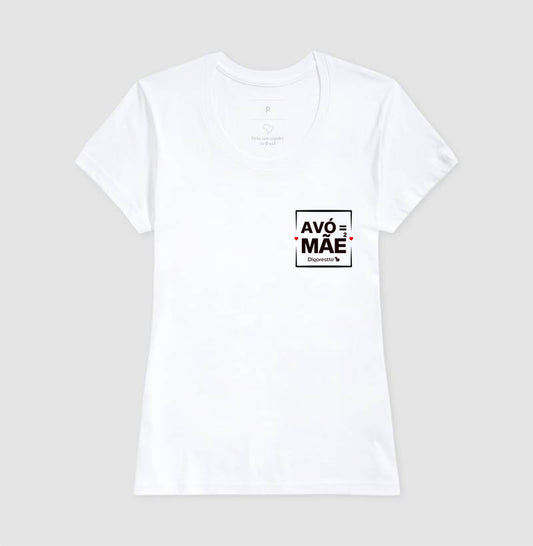 CAMISETA AVÓ É MÃE AO QUADRADO