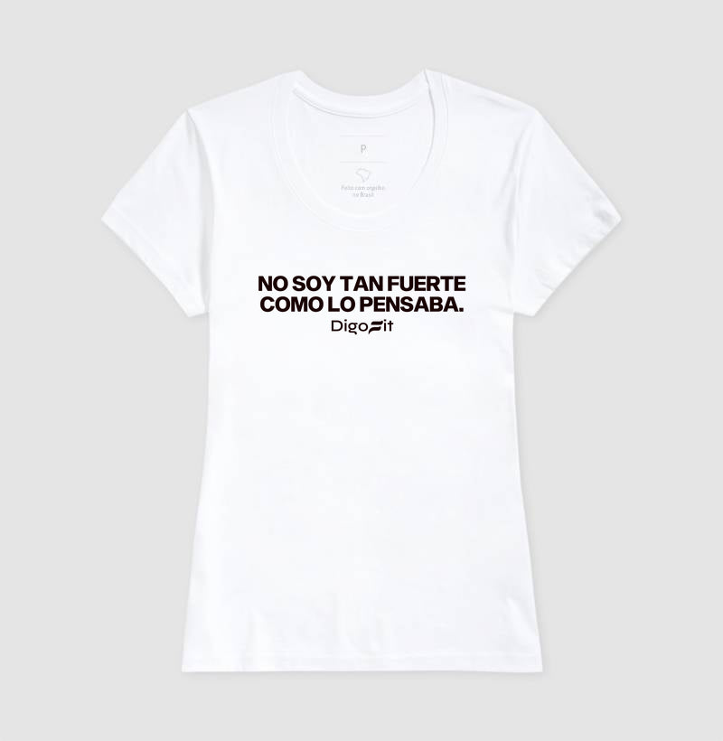 CAMISETA ACADEMIA NO SOY TAN FUERTE COMO LO PENSABA
