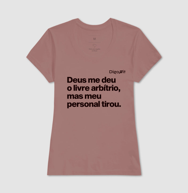 CAMISETA ACADEMIA MEU PERSONAL TIROU MEU LIVRE ARBÍTRIO