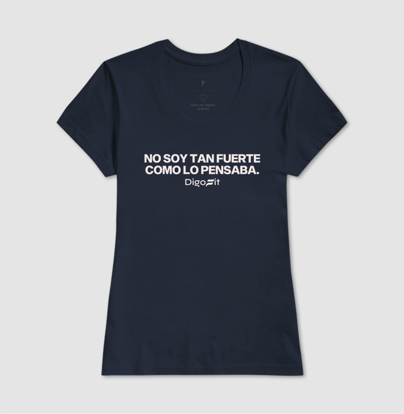 CAMISETA ACADEMIA NO SOY TAN FUERTE COMO LO PENSABA