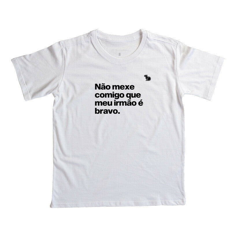 CAMISETA INFANTIL MEU IRMÃO É BRAVO