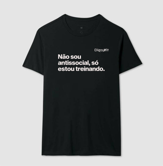 CAMISETA ACADEMIA NÃO SOU ANTISSOCIAL SÓ ESTOU TREINANDO