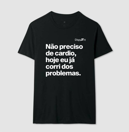 CAMISETA ACADEMIA HOJE EU CORRI DOS PROBLEMAS