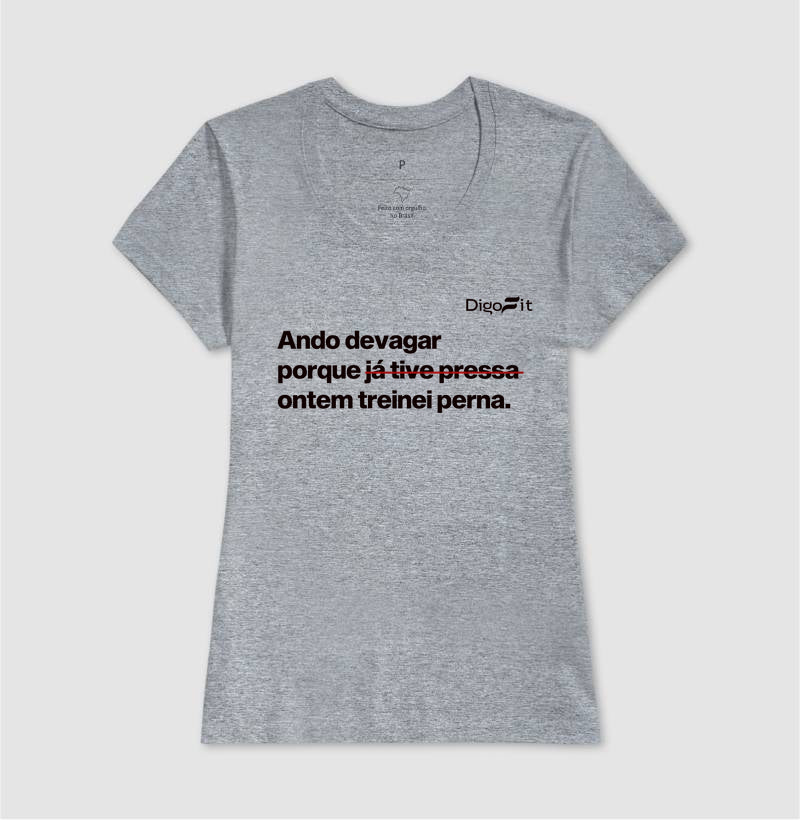 CAMISETA ACADEMIA ONTEM EU TREINEI PERNA