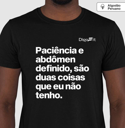 PACIÊNCIA E ABDÔMEN DEFINIDO