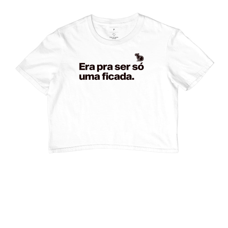 CROPPED ERA PRA SER SÓ UMA FICADA