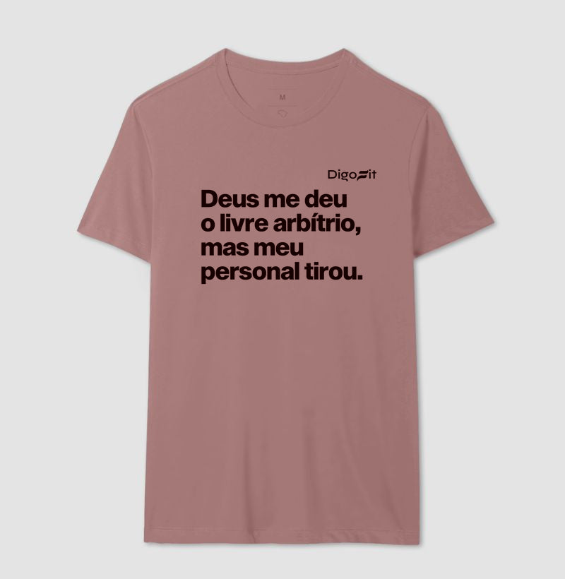 CAMISETA ACADEMIA MEU PERSONAL TIROU MEU LIVRE ARBÍTRIO