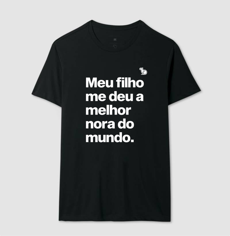 CAMISETA MEU FILHO ME DEU A MELHOR NORA DO MUNDO