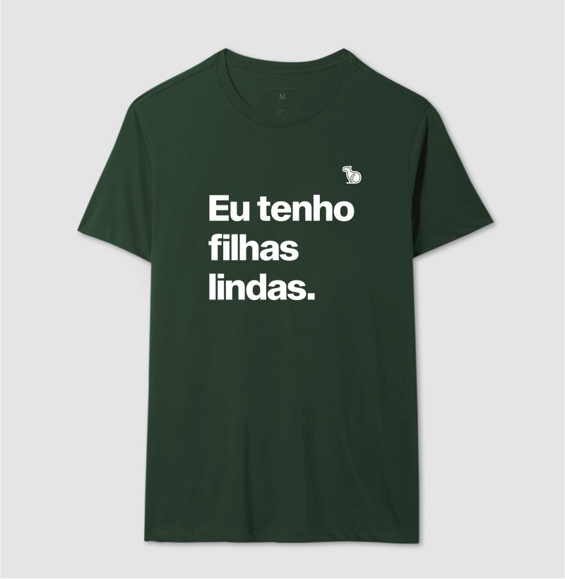 CAMISETA EU TENHO FILHAS LINDAS