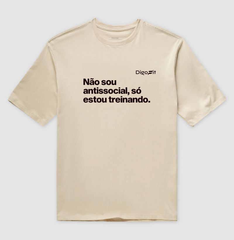 OVERSIZED ACADEMIA NÃO SOU ANTISSOCIAL SÓ ESTOU TREINANDO