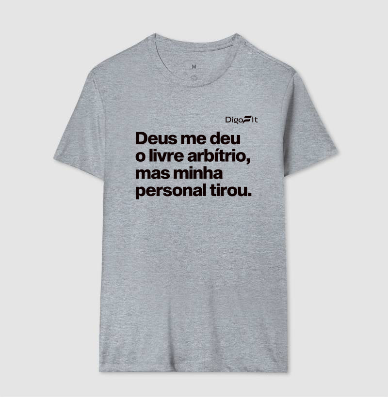 CAMISETA ACADEMIA MINHA PERSONAL TIROU MEU LIVRE ARBÍTRIO