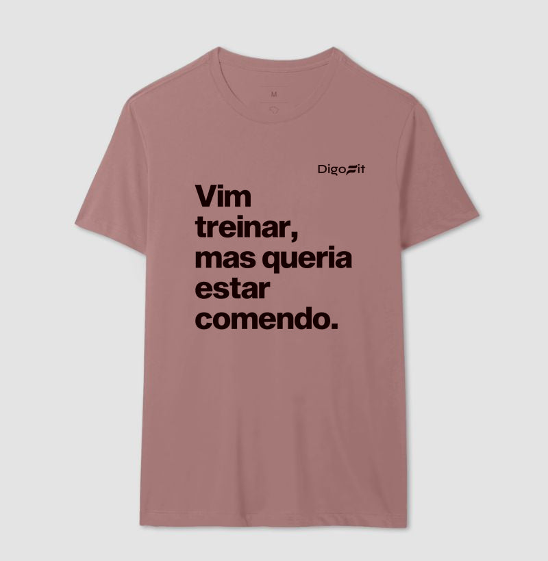 CAMISETA ACADEMIA VIM TREINAR MAS QUERIA ESTAR COMENDO