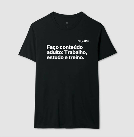CAMISETA ACADEMIA EU FAÇO CONTEÚDO ADULTO