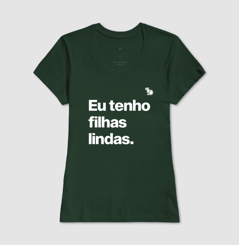 CAMISETA EU TENHO FILHAS LINDAS