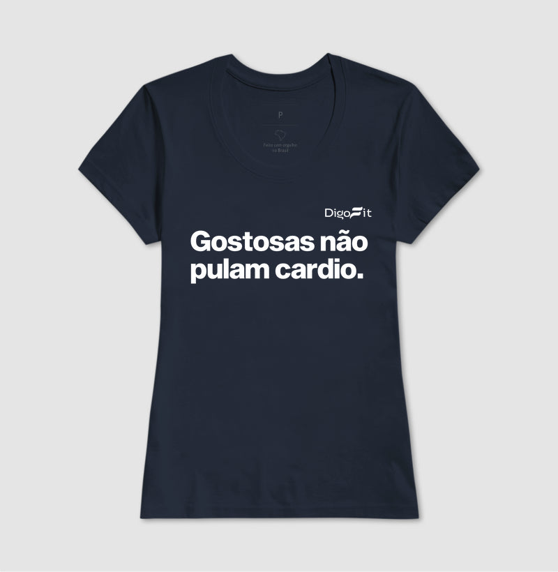 CAMISETA ACADEMIA GOSTOSAS NÃO PULAM CARDIO