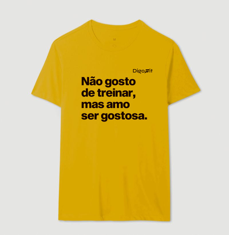 CAMISETA ACADEMIA NÃO GOSTO DE TREINAR MAS AMO SER GOSTOSA