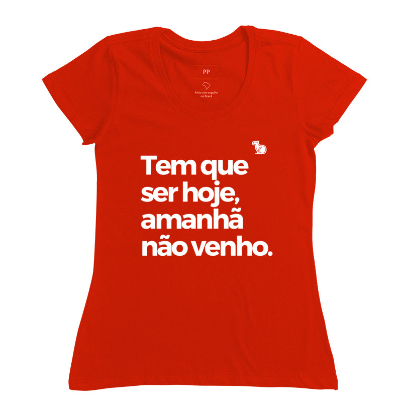 CAMISETA CARNAVAL AMANHÃ NÃO VENHO