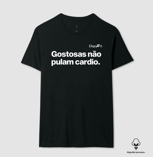 CAMISETA ALGODÃO PERUANO ACADEMIA GOSTOSAS NÃO PULAM CARDIO