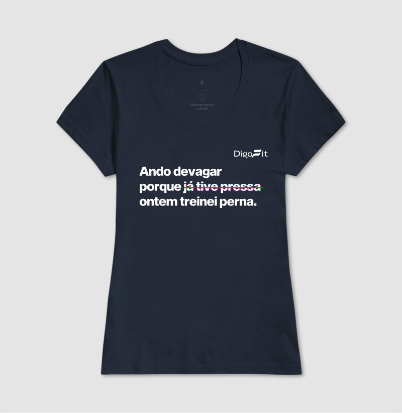 CAMISETA ACADEMIA ONTEM EU TREINEI PERNA