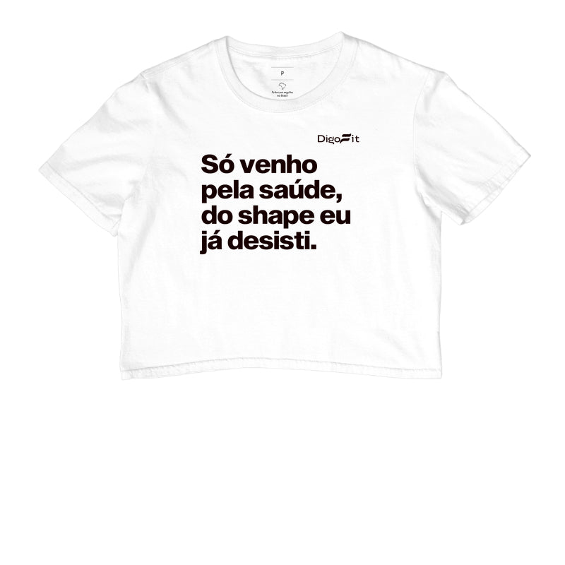 CROPPED ACADEMIA SÓ VENHO PELA SAÚDE