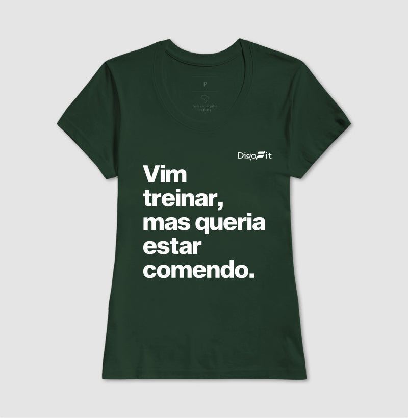 CAMISETA ACADEMIA VIM TREINAR MAS QUERIA ESTAR COMENDO
