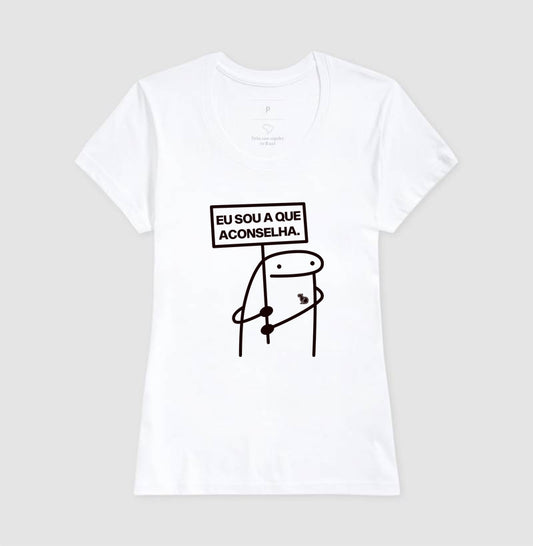 CAMISETA CARNAVAL EU SOU A QUE ACONSELHA