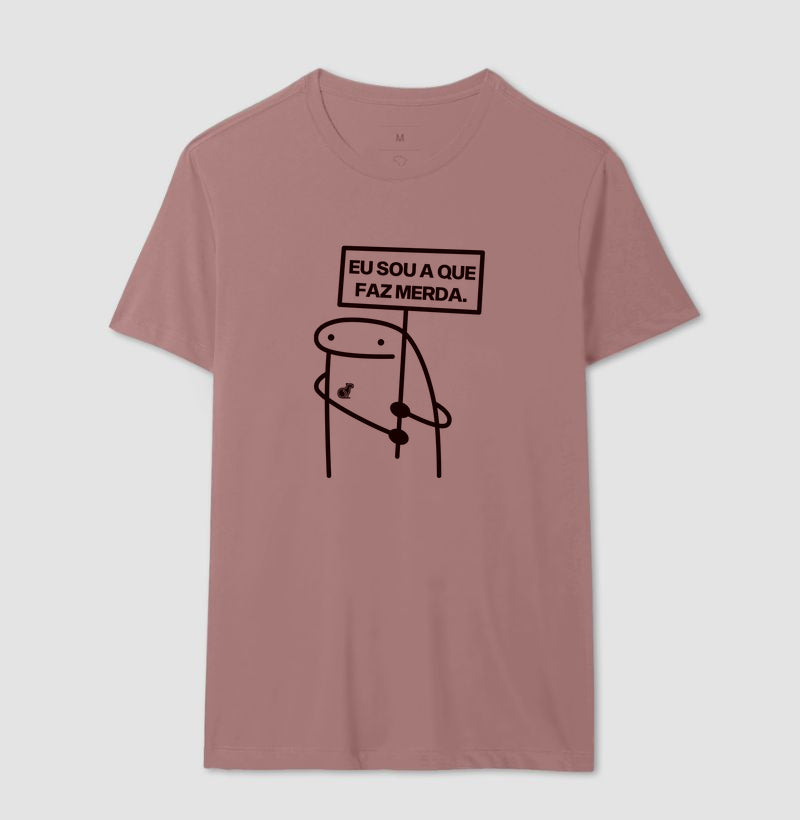 CAMISETA CARNAVAL EU SOU A QUE FAZ MERDA