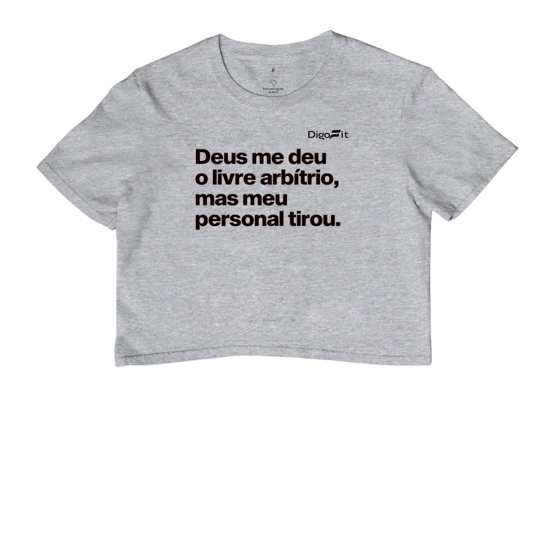 CROPPED ACADEMIA MEU PERSONAL TIROU MEU LIVRE ARBÍTRIO