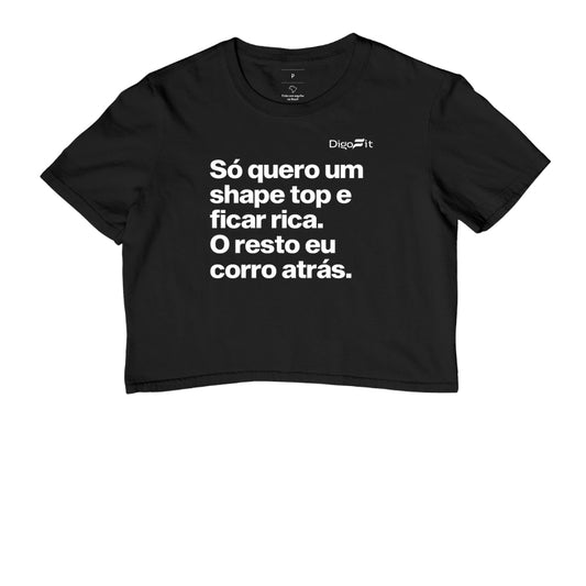 CROPPED ACADEMIA EU SÓ QUERO UM SHAPE TOP E FICAR RICA