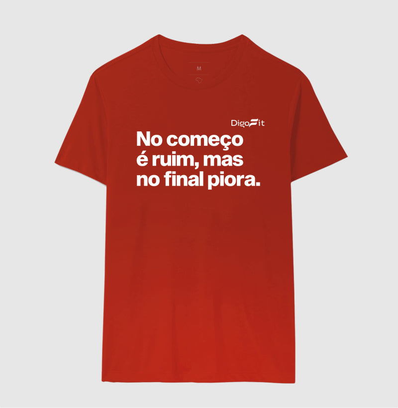 CAMISETA ACADEMIA NO COMEÇO É RUIM MAS NO FINAL PIORA